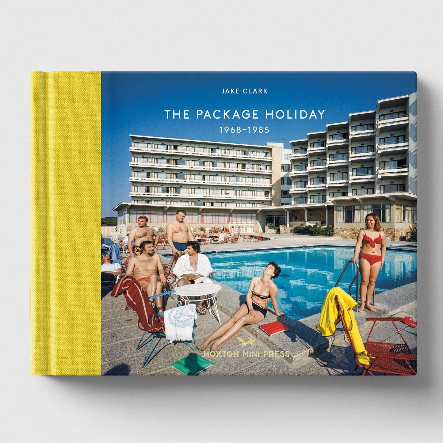 The Package Holiday 1968 - 1985 (Book 14: Vintage Britain)