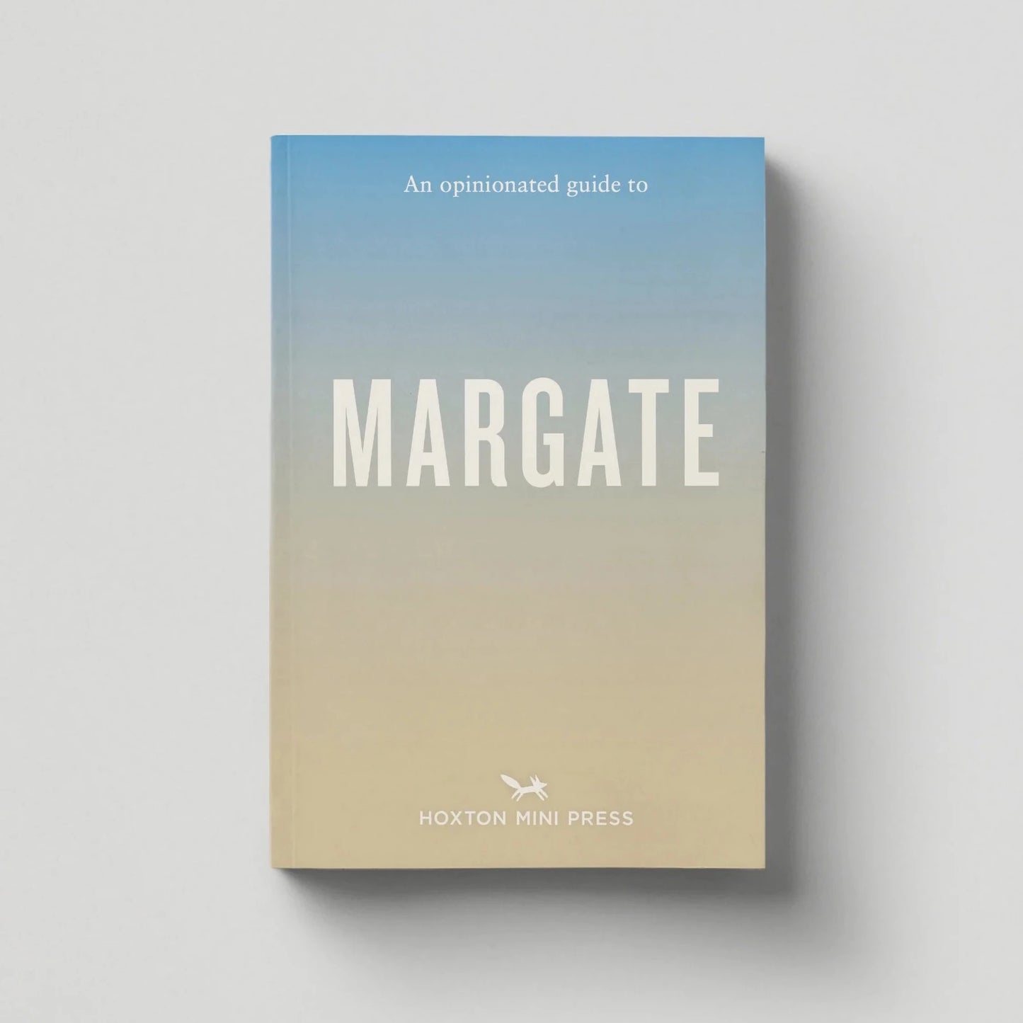 An Opinionated Guide To Margate