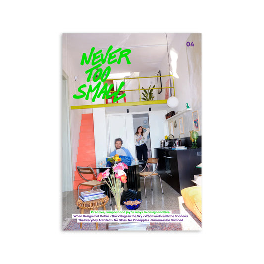 Never Too Small Magazine - Issue 4