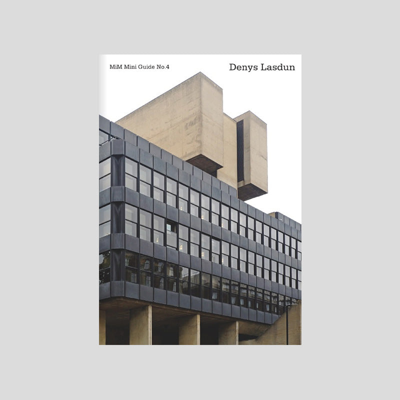 MiM Mini Guide No.4 - Denys Lasdun